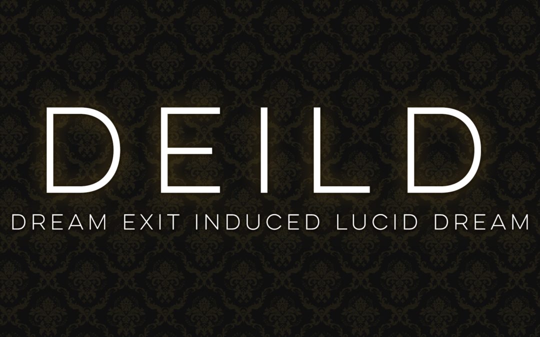 DEILD – Dream Exit Induced Lucid Dream