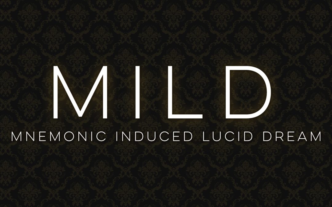 MILD – Mnemonic Induced Lucid Dream